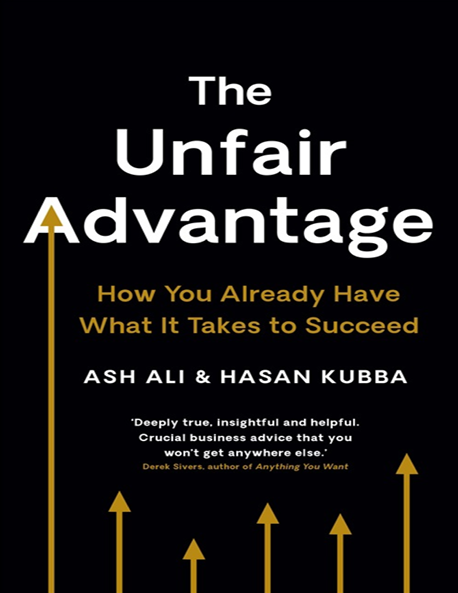 The unfair advantage